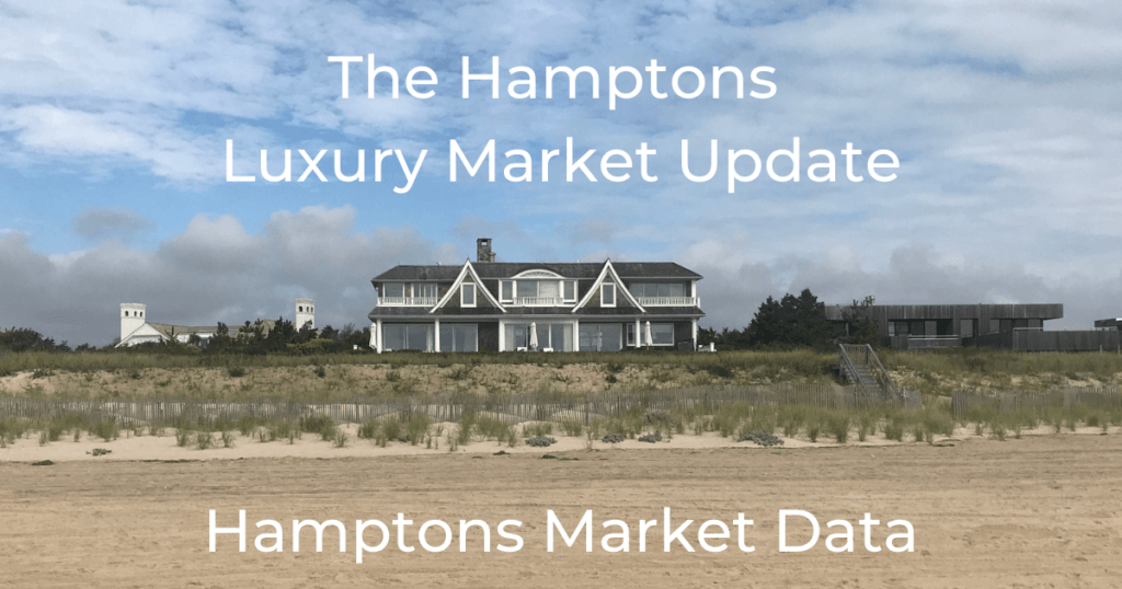 Hamptons Market Data – The Hamptons Luxury Market Update